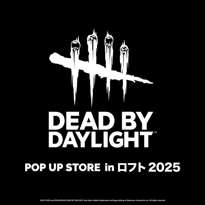 【予告】Dead by Daylight POP UP STORE in ロフト