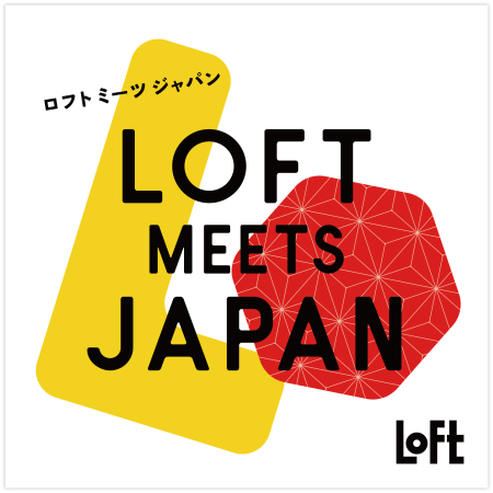 LOFT MEETS JAPAN