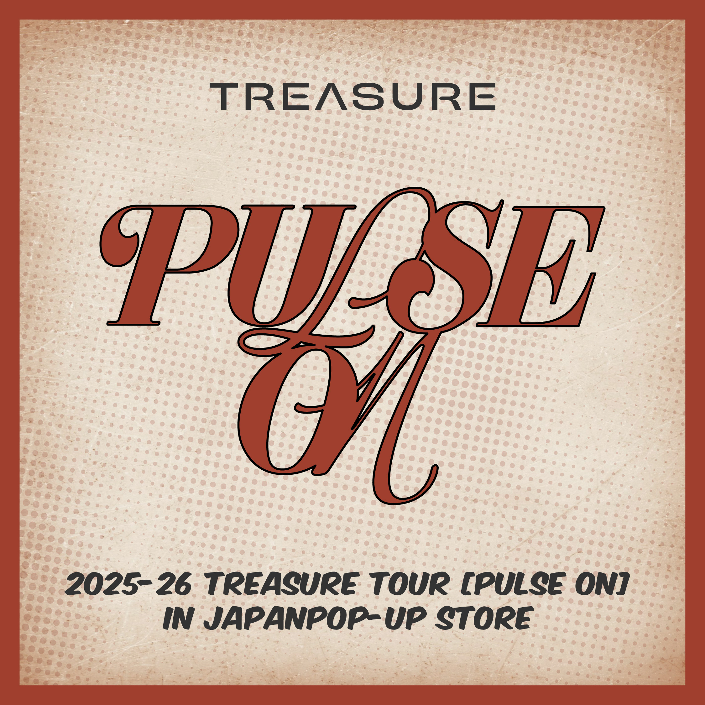  『2025-26 TREASURE TOUR [PULSE ON] IN JAPAN POP-UP STORE』