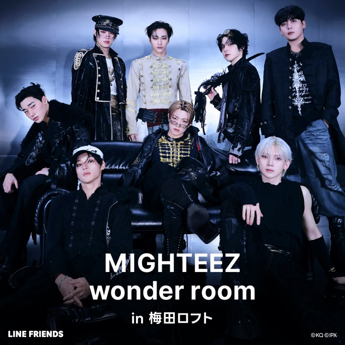 【予告】『MIGHTEEZ Wonder Room』 iｎ 梅田ロフト