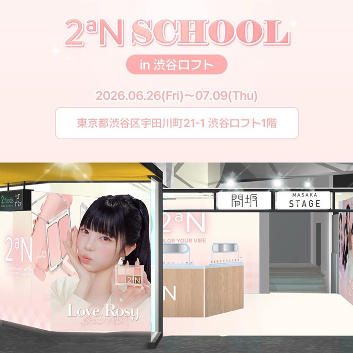 2aN SCHOOL in 渋谷ロフト
